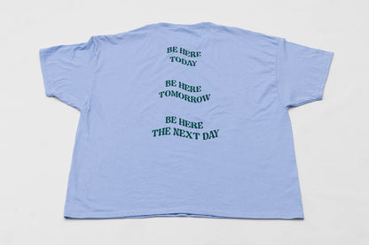 Recycled "Be Here Now" Tshirt